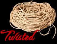 TWISTED